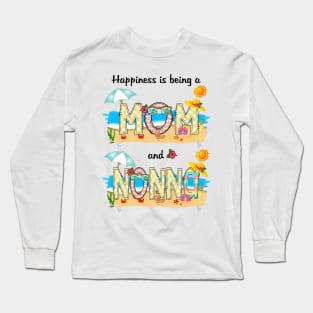 Happiness Is Being A Mom And Nonna Summer Beach Happy Mother's Long Sleeve T-Shirt